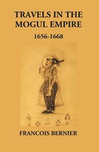 Travels In The Mogul Empire 1656-1668 [Hardcover] - £36.50 GBP