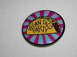 Vegan Taco Party Pinback Button Unbranded 1 3/8&quot; Diameter - $9.99