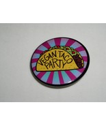 Vegan Taco Party Pinback Button Unbranded 1 3/8&quot; Diameter - $13.69 CAD
