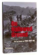 Bill Mc Williams On Hallowed Ground The Last Battle For Pork Chop Hill 1st Editio - £54.25 GBP