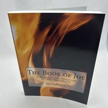 The Book Of Joe: A Fictional Piece Inspired By True By Joe C. Gallegos - £19.05 GBP