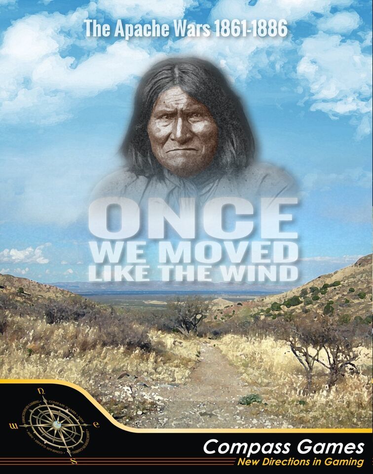 Once We Moved Like The Wind The Apache Wars 1861-1886  by Compass Games SW - $79.00