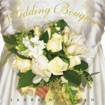 Wedding Bouquet by Laura Nashman; Johann Sebastian Bach; Jeremiah Clarke Cd - £10.14 GBP