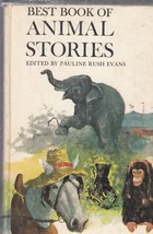 Edited By Pauline Rush Evans - Best Book Of Animal Stories - Children / YA - £1.96 GBP