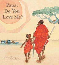 Papa, Do You Love Me? [Hardcover] Barbara M. Joosse and Barbara Lavallee - £1.52 GBP