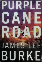 Purple Cane Road: A Novel by James Lee Burke / 2000 Hardcover Book Club - £1.80 GBP