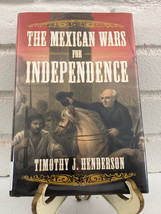 The Mexican Wars for Independence by Timothy J. Henderson (2009, Hardcover, Ex-L - £9.51 GBP
