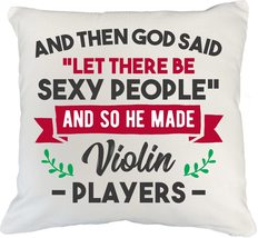 And Then God Said &quot;Let There Be Sexy People&quot; And So He Made Violin Playe... - £19.73 GBP+