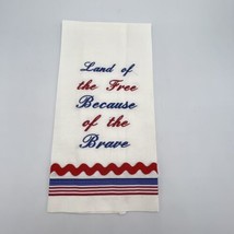 Patriotic Tea Towel Home Sewn &amp; Embroidered &quot;Land of the Free...&quot; Red White Blue - £8.28 GBP