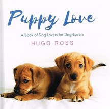 Puppy Love Hardback by Hugo Ross  New Book [Hardcover] - £3.90 GBP