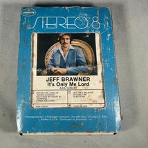 Jeff Brawner Its Only Me Lord 8-Track Tape Gospel Music Mercury AAS-1429-8T - $9.55