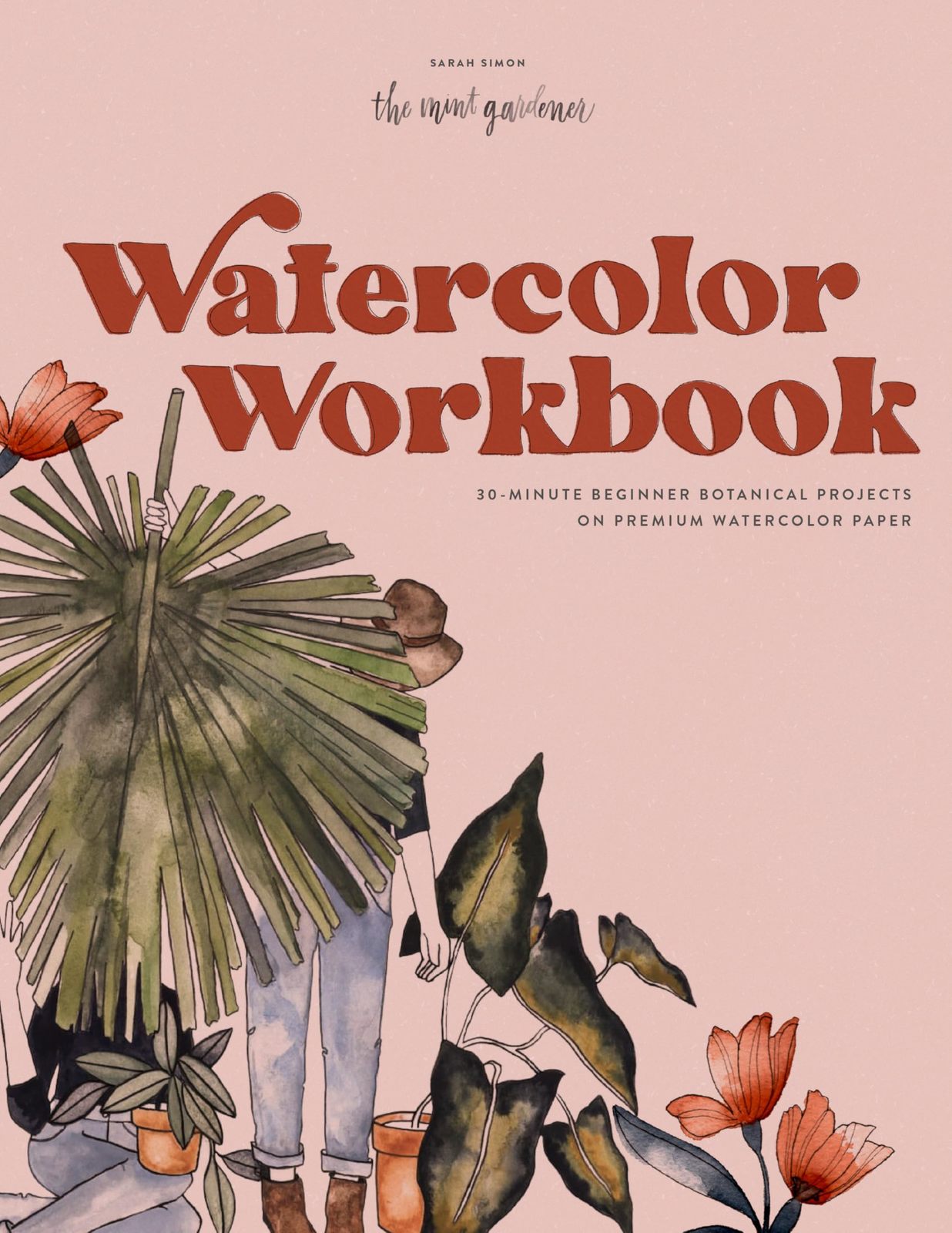 Watercolor Workbook: 30-Minute Beginner Botanical Projects on Premium Wa... - $11.87