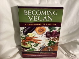 Becoming Vegan Comprehensive Edition By Brenda Davis And Vesanto Melina - £18.69 GBP