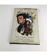 Big Damn Hero: The First Firefly - Lovegrove, James - hardcover - Good - $221.44 MXN