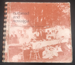 1979 Nutbread &amp; Nostalgia Cookbook Recipes Junior League of South Bend I... - £7.58 GBP