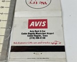 Matchbook Cover  Avis Rent A Car  Cedar Rapids, Iowa  Unstruck  gmg. Fixing - $12.38