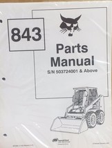 Bobcat 843, 843B Series Skid Steer Parts Catalog Manual 6570384 NEW - $46.00