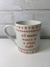 All Mama Wants Is A Silent Night Christmas Stoneware Mug Cup Threshold  - £11.95 GBP