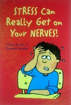 Stress Can Really Get On Your Nerves! by Trevor Romain &amp; Elizabeth Verdick - £0.90 GBP