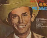 The Unforgettable Hank Williams [Vinyl] - $12.99