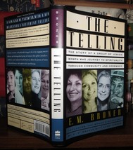 Broner, E. M. THE TELLING  The Story of a Group of Jewish Women Who Journey to S - $48.64