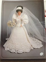 Annies Attic Crochet Pattern Booklet  1994  Wedding Gown 11 1/2&quot; Fashion Doll - $6.00