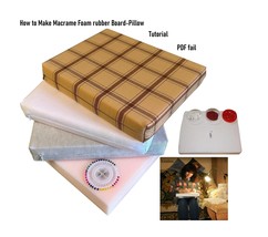 Tutorial how to Make Macrame Foam rubber Board-Pillow, DIY, PDF fail - $5.00