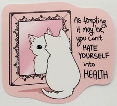 As Tempting It May Be, You Can&#39;t Hate Yourself Into Health Cat Sticker Decal - £1.83 GBP