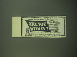 1946 Are You With it? Play Ad - Hurry, Folks and get Your Tickets - £14.73 GBP