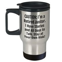 Caution: I&#39;m A Retired Janitor. I Have Stories And All Days To Talk. Stay At You - £18.86 GBP