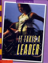 It Takes a Leader (Literacy Sourcebook): Leadership/Inspiration Scholastic 1996 - £1.82 GBP