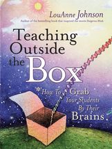 Teaching Outside the Box: How to Grab Your Students By Their Brains Johnson, Lou - £2.33 GBP