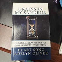 Grains In My Sandbox A Collection of Poems Personalized Heart Song Adelyn Oliver - £15.90 GBP