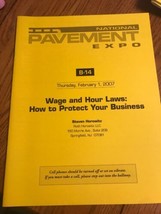 National Pavement Expo B-14 Wage &amp; Hour Laws: How To Protect Your…Ships ... - £34.00 GBP