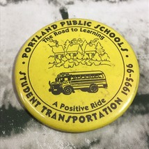 Portland Public Schools Student Transportation Pin Back Button Vintage 1... - £7.76 GBP