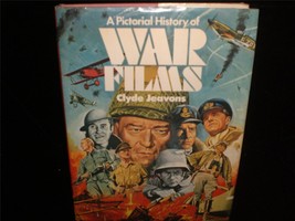 A Pictorial History of War Films by Clyde Jeavons 1974 Movie Book - £15.95 GBP