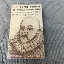 The Autobiography Of Michel De Montaigne Paperback Book by Marvin Lowenthal 1935 - £12.36 GBP