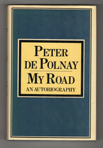 Peter De Polnay MY ROAD Autobiography First edition British Hardcover DJ Travel - £17.97 GBP
