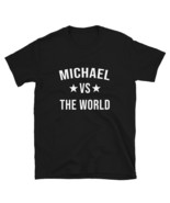MICHAEL Vs The World Family Reunion Last Name Team Custom T-Shirt - £27.91 GBP+