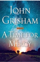 Jake Brigance Ser.: A Time for Mercy by John Grisham (2020, Hardcover) First Ed - £9.56 GBP