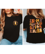 In My Pumpkin Spice Era Autumn Holiday Thanksgiving Fall Unisex Black T-shirt XL - $14.80