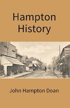 Hampton History: an Account of the Pennsylvania Hamptons in America in the Line  - £19.92 GBP