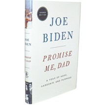 Promise Me Dad Publisher&#39;s Signed First Edition President Joe Biden 2017 Book - £643.41 GBP
