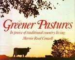 [Signed 1st Edition] Greener Pastures: Country Living by Marnie Reed Cro... - $11.39