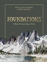 Foundations: 12 Biblical Truths to Shape a Family [Hardcover] Simons, Ru... - £3.88 GBP