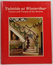 Yuletide at Winterthur Tastes and Visions of the Season - £3.18 GBP