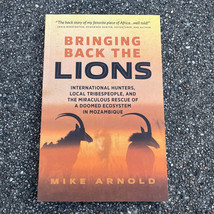Bringing Back the Lions (Paperback) Written By Mike Arnold 2022 Printed USA - £12.95 GBP
