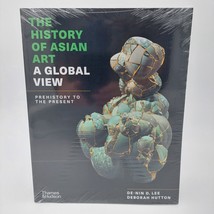 The History of Asian Art: A Global View Prehistory to The Present Lee/Hu... - £74.41 GBP