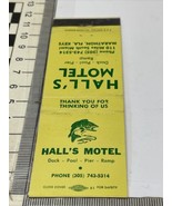 Vintage Matchbook Cover  Hall’s Motel  Marathon, FL Keys  gmg  Unstruck - $12.38