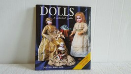 Dolls: A Collector&#39;s Guide by Olivia Bristol (1999 HC with DJ) Excellent - $9.99